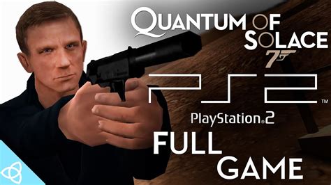 007 Quantum Of Solace Ps2 Walkthrough
