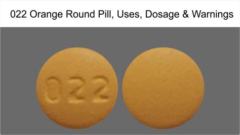 022 orange pill brand name. sudden numbness or weakness (especially on one side of the body), slurred speech, balance problems. drowsiness, tiredness; headache, dizziness; dry mouth; or. upset stomach, nausea, constipation ... 