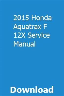 03 aquatrax f 12x service manual. - Honda sh 150 125 iniezione 2005 2007 manuale di officina sh125 sh150 i.