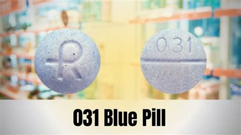031 r blue pill. Enter the imprint code that appears on the pill. Example: L484 Select the the pill color (optional). Select the shape (optional). Alternatively, search by drug name or NDC code using the fields above.; Tip: Search for the imprint first, then refine by color and/or shape if you have too many results. 