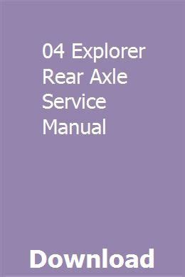 04 explorer rear axle service manual. - Phänomene der verrechtlichung und ihre folgen.