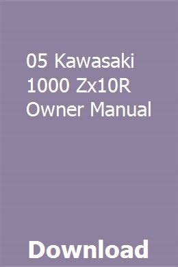 05 kawasaki 1000 zx10r owner manual. - Gran burundún-burundá ha muerto, y la metamorfosis de su excelencia..