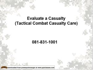 If the basic TCCC combat trauma management p