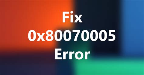 0x80070005