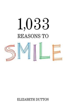 1 033 Reasons to Smile