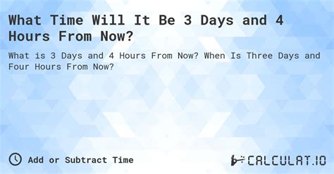 1 Day and 5 Hours From Now - Calculat