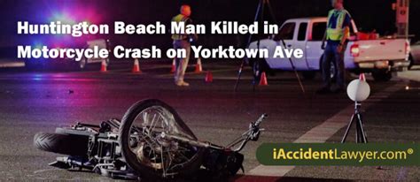 1 Killed in Motorcycle Crash on Yorktown Avenue [Huntington Beach, CA]