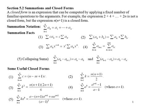 1 Section 5.2 Summations and Closed Forms A closed form is an