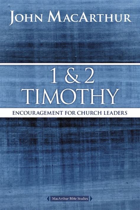 1 and 2 Timothy Encouragement for Church Leaders