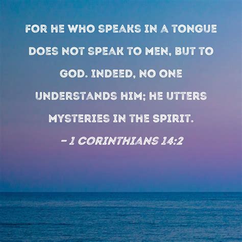 1 Corinthians 14:4New International Version. 4 Anyone who speaks in a tongue edifies themselves, but the one who prophesies edifies the church. Read full chapter. 1 Corinthians 14:4 in all English translations. 1 Corinthians 13..