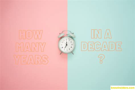 1 decade is how many years? - Answers