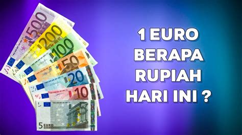 1 Jt Euro Berapa Rupiah