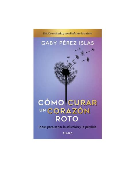1 Libro Como Curar Un Corazon Roto Gaby Perez 3