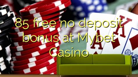 1 mybet casino no deposit bonus ylyr luxembourg