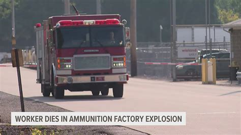 1 worker dies in an explosion at an Illinois ammunition factory