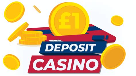 1 deposit casino uk