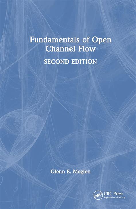 Read Online 1 Fundamentals Of Open Channel Flow Elsevier 