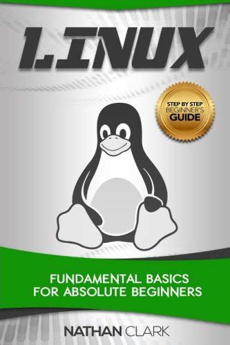 Download 1 Linux Fundamental Basics For Absolute Beginners Volume 1 Step By Step Linux 