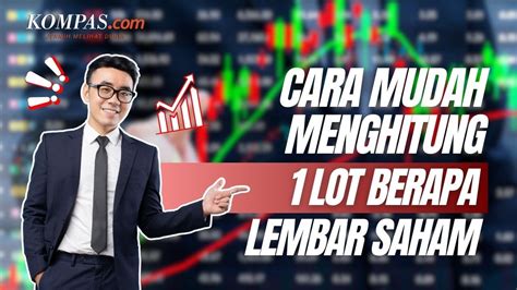 1 LOT BERAPA LEMBAR - 1 Lot Saham Berapa Lembar, Ini Penjelasan Lengkapnya