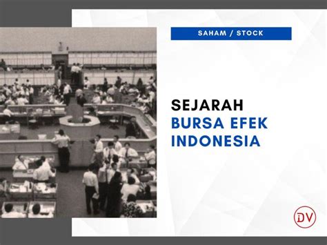 1. Sejarah Bursa Efek Indonesia - wintechmobiles.com