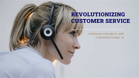 1.Conversational AI: Transforming Customer Service with Chatbots