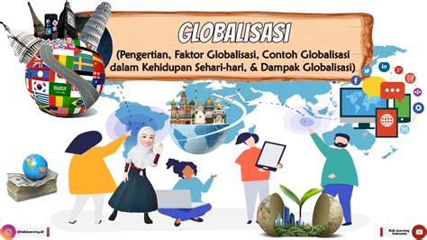 10+ Contoh Globalisasi, Agar Peka Dengan Industri Modern - wintechmobiles.com