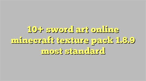 10+ sword art online minecraft texture pack 1.8.9 most standard