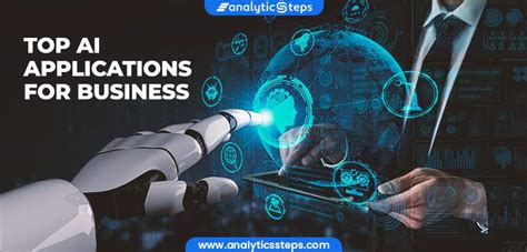 10 Applications of Artificial Intelligence (AI) in Business Analytics Steps