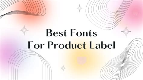 10 Best Fonts for Your Product Labels - Meyers - muktibox.com