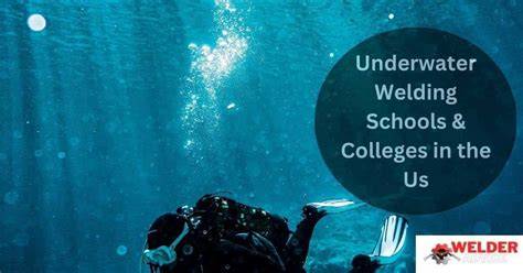 10 Best Underwater Welding Schools In The US - raincitystudios.com