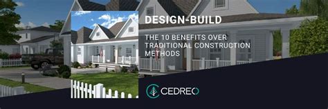 10 Benefits of DesignBuild Over Traditional Construction Methods Cedreo