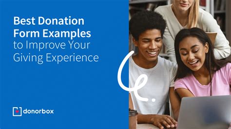 10 Best Donation Form Examples to Improve Your Giving Experience