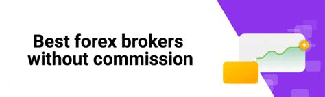 10 Best Forex Brokers without Commission