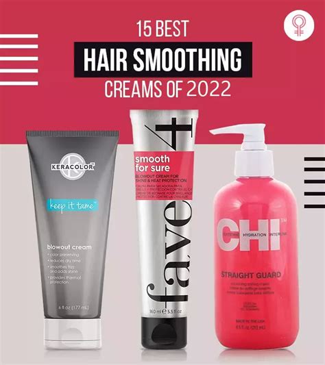 10 Best Hair Smoothing Creams 2024 Rank & Style