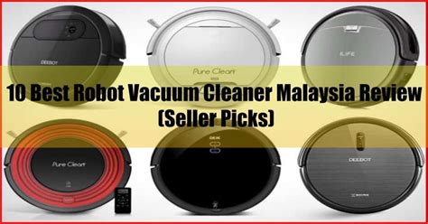 10 Best Robot Vacuum Cleaner Malaysia Review (Seller …