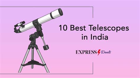 10 Best Telescopes in India (April 2024) - Buyer