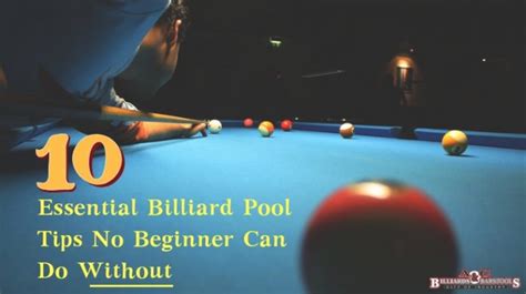 10 Essential Billiard Pool Tips No Beginner Can Do Without