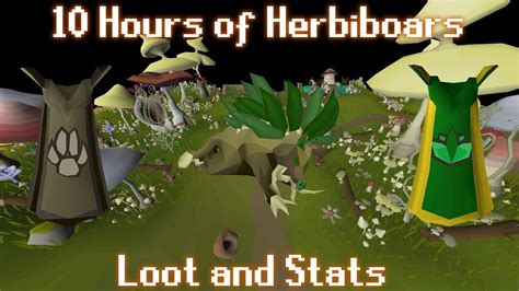 10 Hours of Herbiboars - Loot & Stats : r/2007scape - Reddit