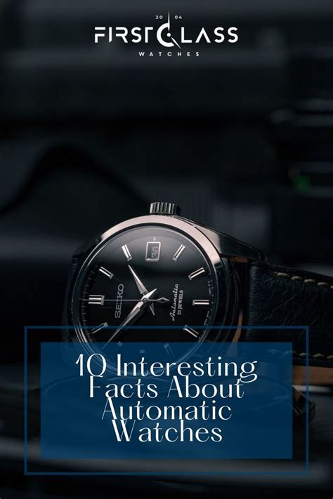 10 Interesting Facts About Automatic Watches - wintechmobiles.com