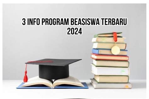 10 Info Beasiswa 2024 Terbaru untuk Bulan Oktober, Akses Link ...