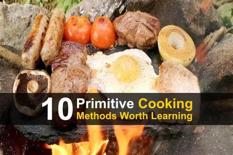 10 Primitive Cooking Methods Worth Learning - Urban … - wintechmobiles.com