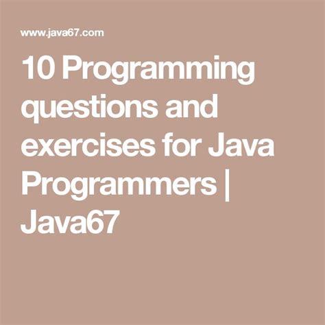 10 Programming Questions And Exercises For Java Programmers Java67