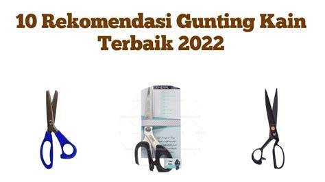 10 Rekomendasi Gunting Kain Terbaik | mybest - raincitystudios.com