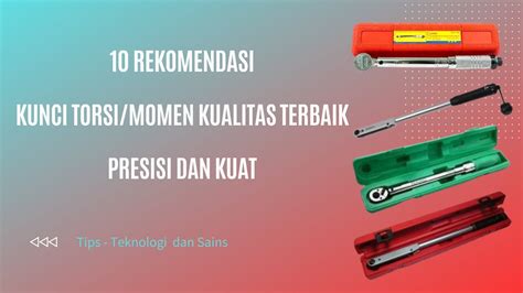 10 Rekomendasi Kunci Torsi Terbaik | mybest - raincitystudios.com