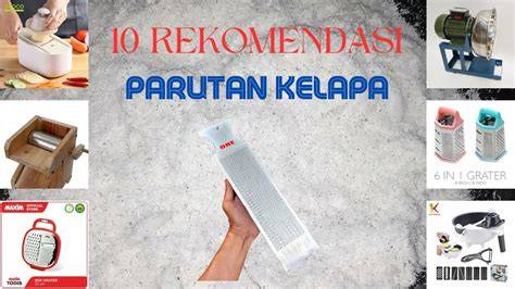 10 Rekomendasi Parutan Kelapa Terbaik | mybest - raincitystudios.com