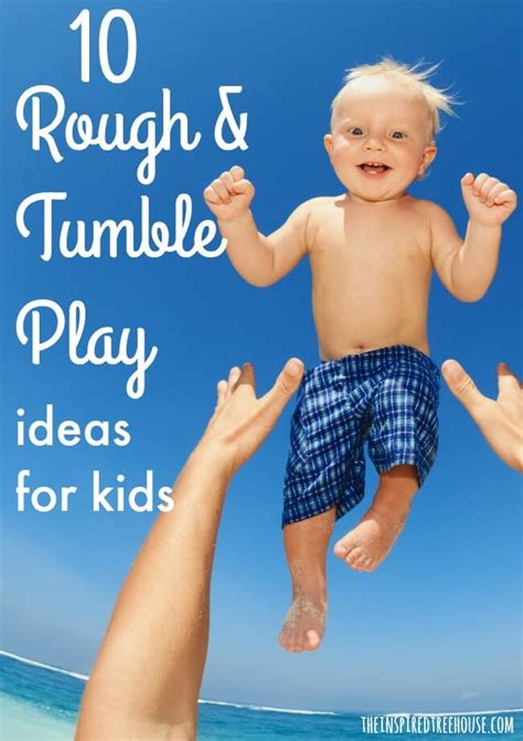 10 ROUGH AND TUMBLE PLAY ACTIVITIES FOR KIDS - The …