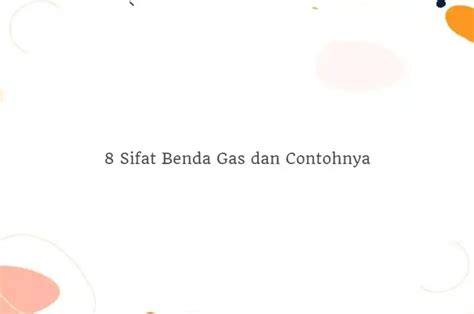 10 Sifat Benda Gas dan Contohnya - wintechmobiles.com