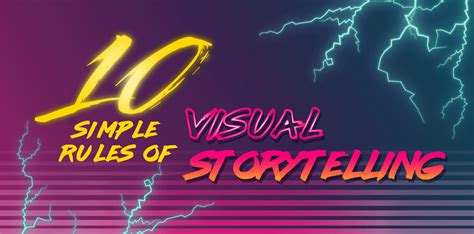 10 Simple Rules of Visual Storytelling - muktibox.com