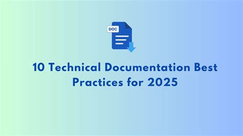10 Technical Documentation Best Practices for 2025 - coolestguyplanet.net