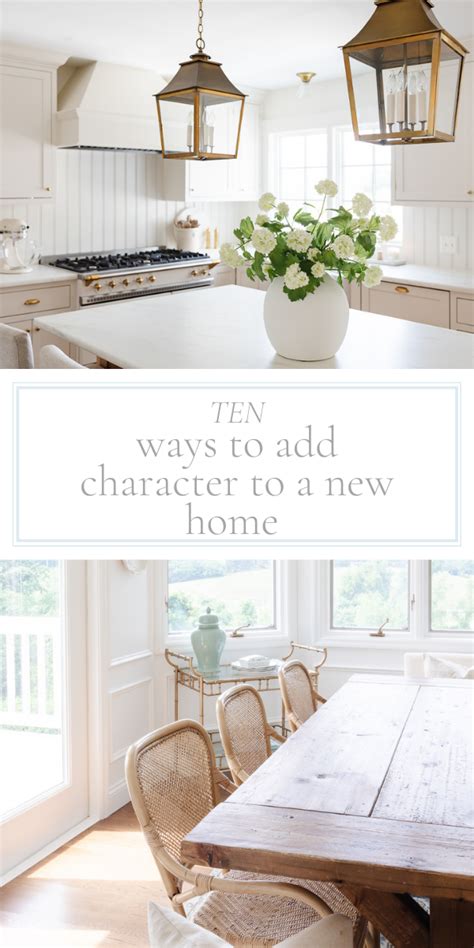 10 Ways to Add Character to a Home Julie Blanner